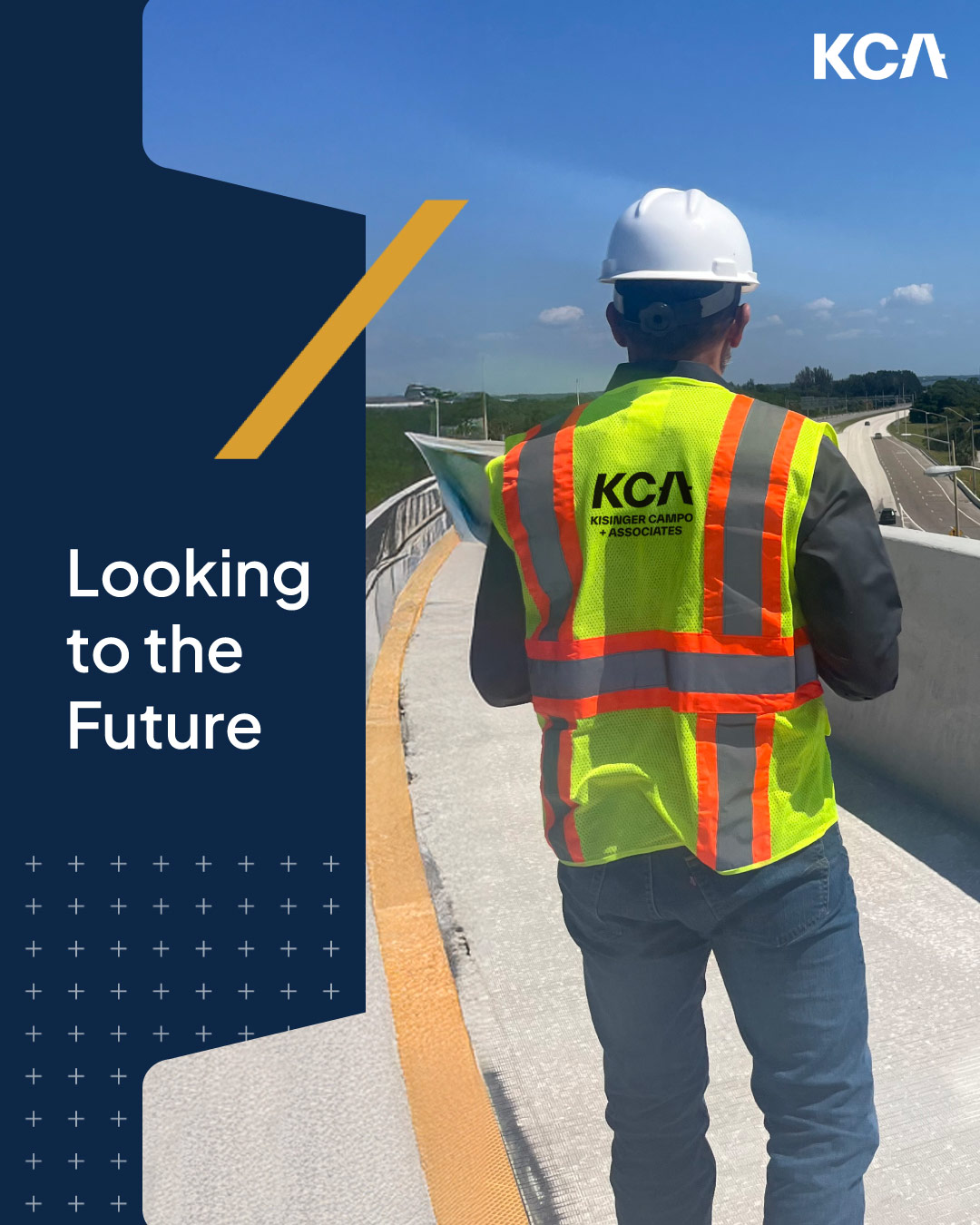 KCA logo, worker in safety gear on highway bridge, text: "Looking to the Future"
